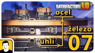Kdepak, ocelárny se musí předělat - Satisfactory 1.0
