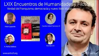LXIX Encuentro de Humanidades y Filosof&iacute;a: Verdad del franquismo, democracia.