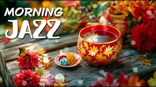 Autumn Tea & Morning Jazz ☕ | Smooth Bossa Nova for a Cozy Relaxing Day
