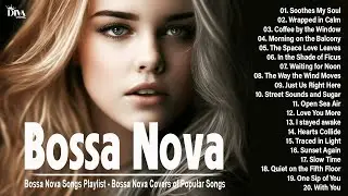 Best Bossa Nova Cafe Music ~ Full Album ~ Cool Music ~ Relaxing Bossa Nova