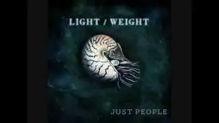Just People - Passion - (Light/Weight 2013)