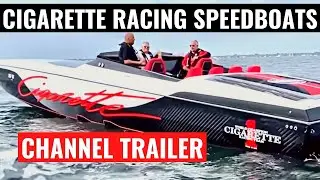 Cigarette Racing Speedboats Trailer - The Most Impressive & Expensive Speed Boats on the Water!