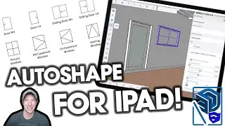 Using AUTOSHAPE to Add Shapes, Doors and Windows in SketchUp for Ipad!