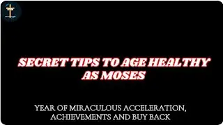 Secret Tips to Age Healthy As Moses