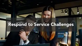 Respond to Service Challenges