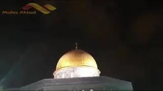 المسجد الاقصى المبارك / نداء الفجر (اقوم باليل و الاسحار ساكنة) و اذان الفجر الثاني / فرج الله كربه