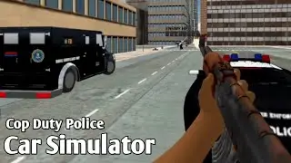 Cop Duty Police Car Simulator Gameplay - Multiplayer gameplay | Android/ios