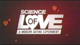 Science of Love | Reality TV Dating Show | 25 June 2007