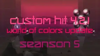 Custom Hit 4.2.1 World of Colors Update - Seanson 5