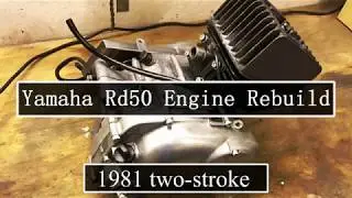 Yamaha Rd50 Engine  |   2-stroke 50cc Engine Rebuild |