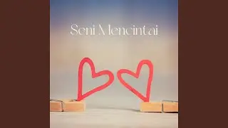 SENI MENCINTAI