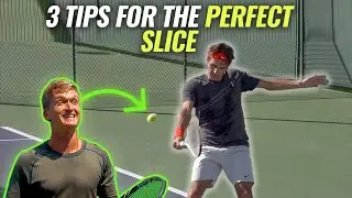 How To Transform Your Slice - 3 Tips For the Perfect Slice | Tennis Slice Tutorial