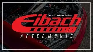 Midwest Eibach Meet 2017 | NahPlayer Films | (HD)