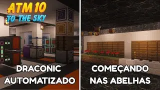 🔥 AUTOMATIZANDO O DRACONIC + INÍCIO NO PRODUCTIVE BEES! ATM10 TO THE SKY #24