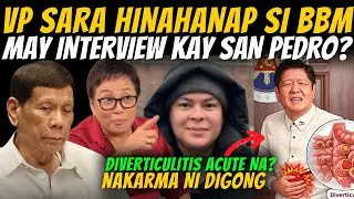 BBM NAKARMA NA NI DIGONG! DIVERTICULITIS ACUTE NA? VP SARA SURE NA MAGING PANGULO NG PINAS.