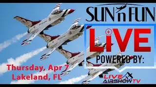 SUN 'n FUN Aerospace Expo 2022 - Day 1