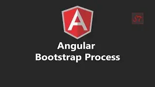 Episode 3 | Angular Bootstrap Process step by step