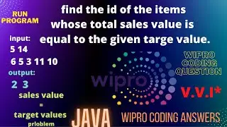 find the id of the items whose total sales value is equal to the given target value | Wipro Coding