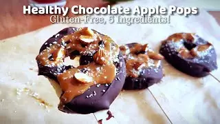 How To Make A Healthy Snack With Only 5-Ingredients| Chocolate Apple Pops| Gluten Free