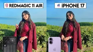RedMagic 11 Air 5G Vs iPhone 17 Camera Test & Comparison 
