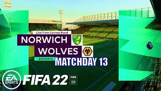 FIFA 22 - Norwich City vs Wolves Premier League 2021/22 Matchday 13 | Next-Gen Gameplay