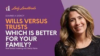 Wills versus Trusts: Estate Planning for your Portfolio with Gisele Rosado, esq