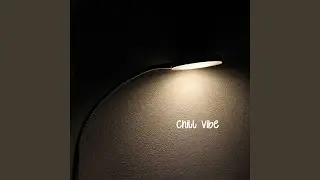 Chill Vibe