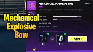 How to get the MECHANICAL EXPLOSIVE BOW in Chapter 2 Season 6 of Fortnite