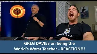 American Reacts to GREG DAVIES On Being The World's Worst Teacher REACTION