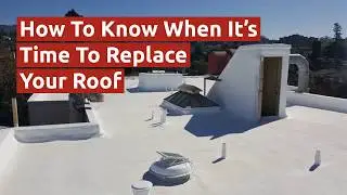 How to Know When It's Time to Replace Your Roof