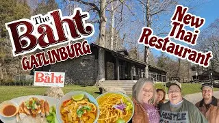 BRAND NEW IN GATLINBURG! The Baht Thai Restaurant | Riverside Dining | HIDDEN GEM IN THE SMOKIES