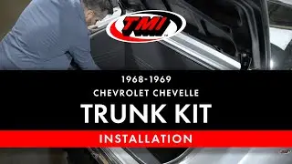 1969 CHEVROLET CHEVELLE TRUNK KIT ISTALLATION | TMI PRODUCTS