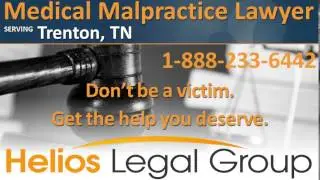 Trenton Medical Malpractice Lawyer & Attorney - Tennessee