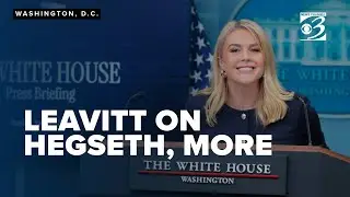 Leavitt on immigration, Secretary of Defense Pete Hegseth, trade, the Fed and more
