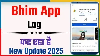 BHIM App Lag Kar Raha Hai? Slow Performance Problem Fix | BHIM App Speed Boost Solution 2025