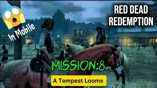 Red Dead Redemption Part 8 - A Tempest Looms (4K Walkthrough) 😈😀