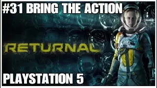 #31 Bring the action, Returnal, Playstation 5, gameplay, playthrough