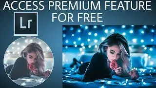 Lightroom Cc Premium Mobile For Android | Brandon Woelfel Editing | Step by Step | Hindi Voice