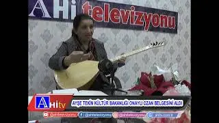 Ayşe Tekin K&uuml;lt&uuml;r Bakanlığı Onaylı Ozan Belgesini Aldı