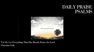 Playlist | everything that has breath. | Psalms Praise & Worship (Indie Folk / Acoustic Pop Finale)