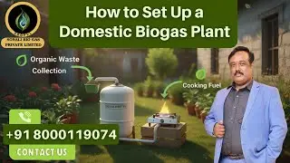 How to Establish a Domestic Bio Gas Plant?