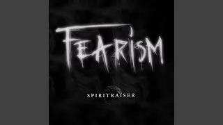 Fearism