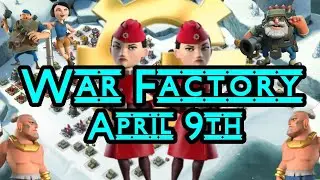 War Factory for April 9th -  HQ 16, 20 and 23! ~ Boom Beach
