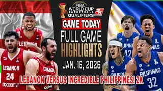 GILAS PILIPINAS vs LEBANON GAME TODAY January 16, 2026 - Philippines Incredible Game! 2k