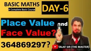 Basic Maths Day-6: Place Value and Face Value