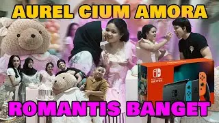 Kasih Sayang AUREL untuk AMORA. Hadiah Ulang Tahun 🖤