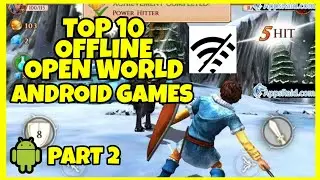 TOP 10 OFFLINE OPEN WORLD - EDDIE PH