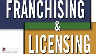 Franchising and licensing   Two powerful ways to grow your business in any economy