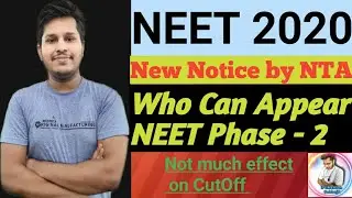 Official Notice By NTA | Who Can Appear in NEET Phase - 2 | Effects on CutOff | Result On Friday |
