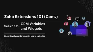 Zoho Extensions 101 | Part - 7: CRM Variables and Widgets
